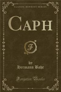 Caph (Classic Reprint)
