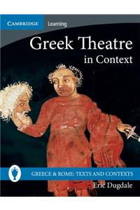 Greek Theatre in Context
