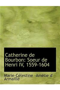 Catherine de Bourbon