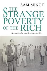 Strange Poverty of the Rich