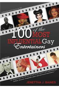 100 of the Most Influential Gay Entertainers, Revised Edition