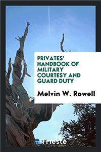 Privates' Handbook of Military Courtesy and Guard Duty