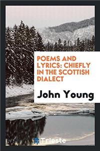 POEMS AND LYRICS: CHIEFLY IN THE SCOTTIS