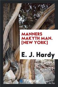 Manners Makyth Man