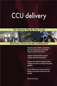 CCU delivery The Ultimate Step-By-Step Guide