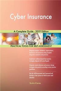 Cyber Insurance A Complete Guide - 2019 Edition