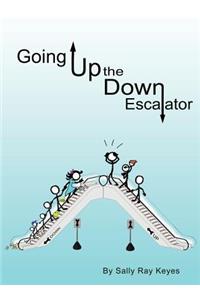 Going Up the Down Escalator