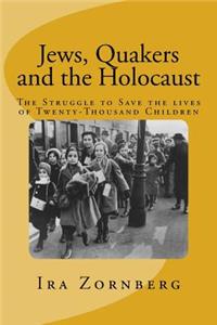 Jews, Quakers and the Holocaust