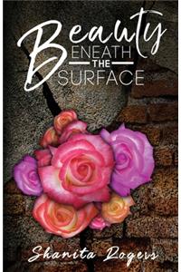 Beauty Beneath the Surface