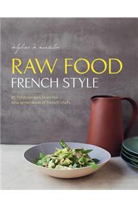 Raw Food French Style