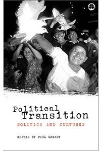 Political Transition: Politics and Cultures