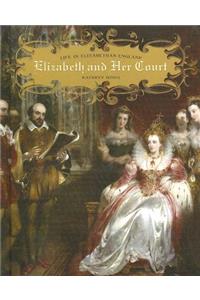 Elizabeth and Her Court