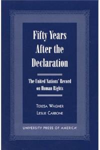 Fifty Years After the Declaration