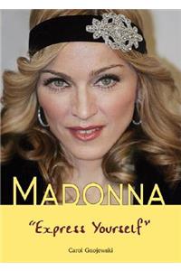 Madonna: Express Yourself