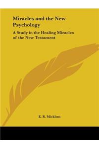 Miracles and the New Psychology