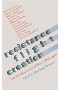 Resistance, Flight, Creation