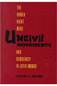 Uncivil Movements