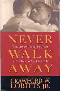 Never Walk Away