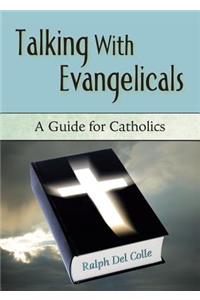 Talking with Evangelicals