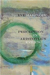 Perception in Aristotle's Ethics