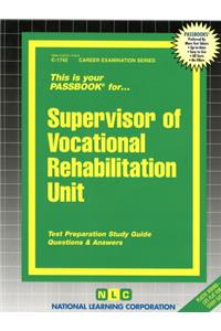 Supervisor of Vocational Rehabilitation Unit
