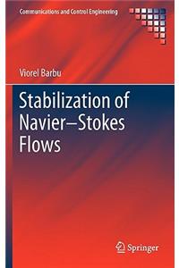 Stabilization of Navier-Stokes Flows