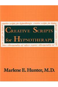Creative Scripts for Hypnotherapy