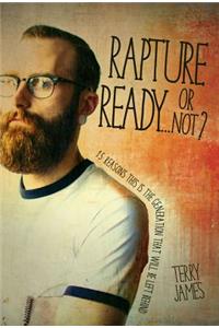 Rapture Ready...or Not?