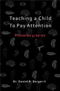 Teaching A Child to Pay Attention