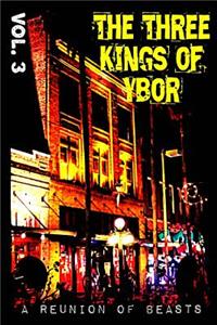 Three Kings of Ybor - Vol. 3