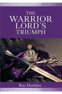 The Warrior Lord's Triumph
