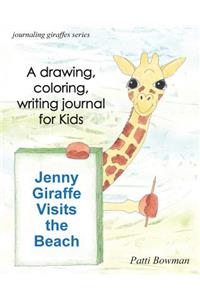 Jenny Giraffe Visits the Beach