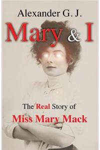Mary and I