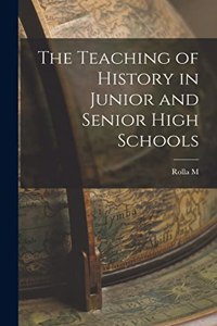 Teaching of History in Junior and Senior High Schools