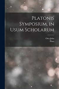 Platonis Symposium, in Usum Scholarum