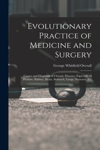 Evolutionary Practice of Medicine and Surgery