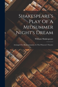 Shakespeare's Play Of A Midsummer Night's Dream
