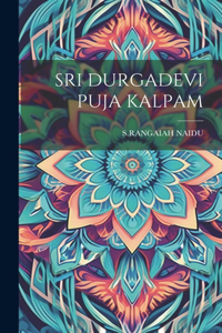 Sri Durgadevi Puja Kalpam