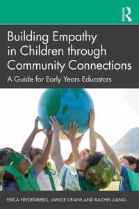 Building Empathy in Children Through Community Connections