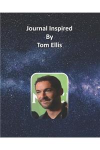 Journal Inspired by Tom Ellis