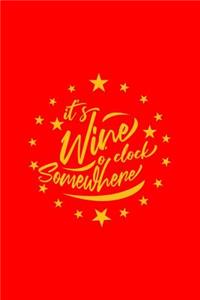 It's Wine O Clock Somewhere