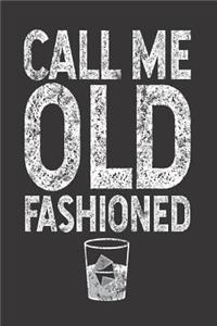 Call Me Old Fashioned