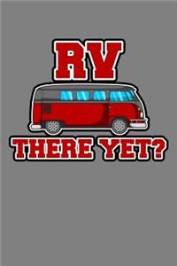 Rv There Yet