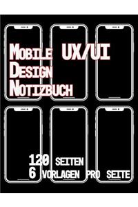 Mobile UX/UI Design Notizbuch 120 Seiten 6 Vorlagen Pro Seite