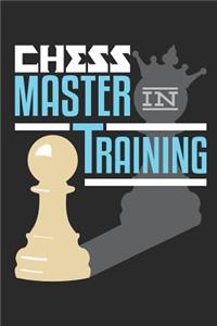 Chess Master in Training