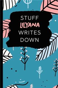 Stuff Lilyana Writes Down