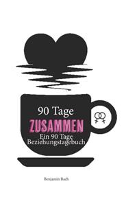 90 Tage Zusammen