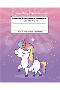 Primary Composition Notebook Grades K-2 Magic Story Paper Journal