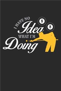 I Have No Idea What I'm Doing
