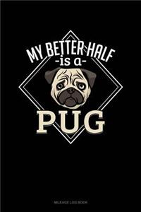 My Better Half Is a Pug